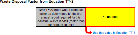 The calculated value will be displayed in a red-bordered cell with yellow fill at the bottom of the spreadsheet. This value should be entered in the Equation TT-3 Calculation Spreadsheet for this landfill.